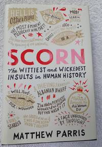 image of Scorn: The Wittiest and Wickedest Insults in Human History