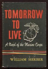 Tomorrow to Live by Herber, William - 1957