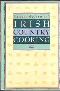 Malachi McCormick's Irish Country Cooking