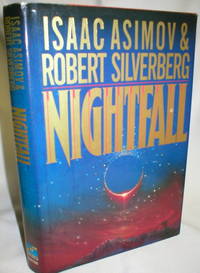 Nightfall by Asimov, Isaac/ Silverberg, Robert - 1990