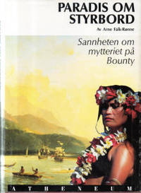 Paradis om styrbord. Sannheten om mytteriet på…