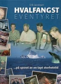 Hvalfangsteventyret...på sporet av en tapt…