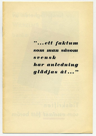 ”...ett faktum som man såsom svensk har anledning…