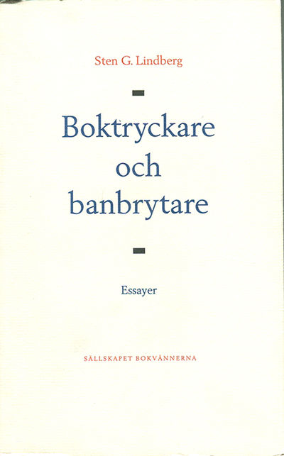 Boktryckare och banbrytare. Essayer.