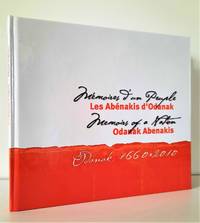 Mémoires d'un Peuple. Les Abénakis d'Odanak. Odanak 1660-2010