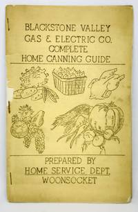 Blackstone Valley Gas & Electric Co. Complete Home Canning Guide