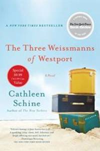 The Three Weissmanns of Westport: A Novel by Cathleen Schine - 2016-09-04