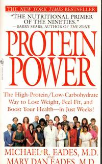 Protein Power The High-Protein/Low-Carbohydrate Way to Lose Weight, Feel  Fit, and Boost Your...