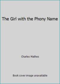The Girl with the Phony Name