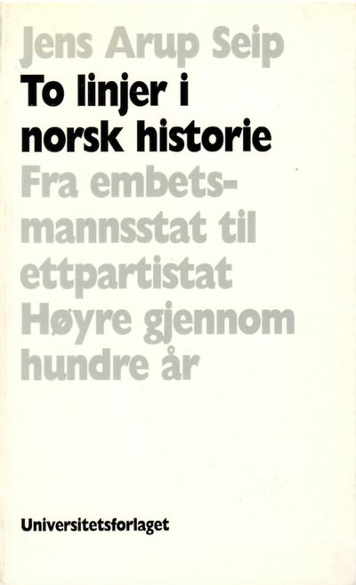 To linjer i norsk historie. Fra embetsmannsstat…