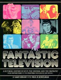 Fantastic Television by Gary Gerani; Paul H. Schulman - 1977