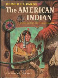 The American Indians. Special Edition for Young Readers