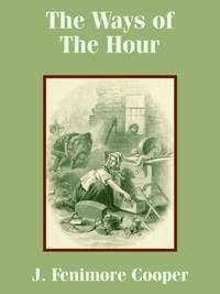 Ways of The Hour, The