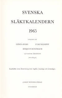 Svenska släktkalendern 1965. Utg. av Gösta Berg, Curt Kempff, Börje Furtenbach. Sjuttonde...