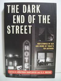 THE DARK END OF THE STREET by Santlofer; Rozan