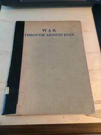 cover of War Through Artists' Eyes. Paintings and Drawings by British War Artists