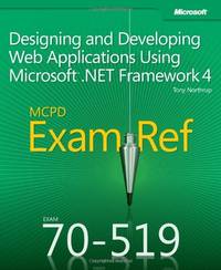 MCPD 70&acirc;519 Exam Ref &acirc; Designing and Developing Web...