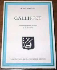 Galliffet. Illustrations gravées sur bois de D. Sigros