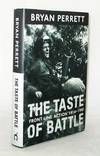 The Taste of Battle Front Line Action 1914-1991