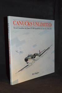 Canucks Unlimited; Royal Canadian Air Force CF-100 Squadrons and Aircraft, 1952-1963