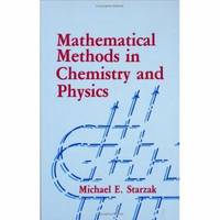 Mathematical Methods in Chemistry and Physics