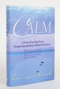 image of Calm: A Proven Four-Step Process Designed Specifically for Women Who Worry