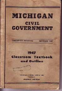 Michigan Civil Government : A Classroom Text (1947)