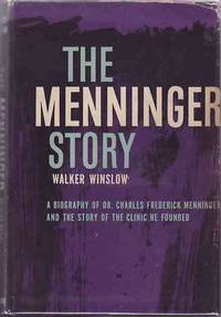 The Menninger Story by WINSLOW, Walker. (Karl Menninger) - 1956