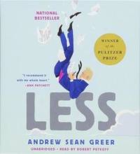 Less (Winner of the Pulitzer Prize): A Novel by Andrew Sean Greer - 2018-06-26