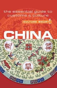 China : The Essential Guide to Customs and Culture