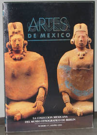 La Coleccion Mexicana Del Museo Etnografico De Berlin [Artes De Mexico, No. 17]