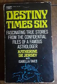 Destiny Times Six by Katherine de Jersey with Isabella Taves - Paperback - 1971 - from Ed Augusts Books & Readings (SKU: 1892)