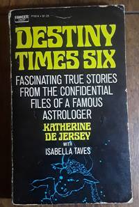 Destiny Times Six by Katherine de Jersey with Isabella Taves - 1971