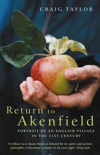 image of Return to Akenfield: Portrait of an English Village in the 21st Century