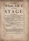 The Whole Art of the Stage. Containing Not only the Rules of the Drammatick Art, but many curious Observations about it. Which may be of great use to the Authors, Actors, and Spectators of Plays. Together with much Critical Learning about the Stage and Plays of the Antients. Written in French by the command of Cardinal Richelieu. By Monsieur Hedelin, Abbot of Aubignac, and now made English