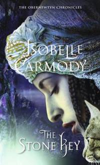 The Stone Key by Isobelle Carmody - 2008