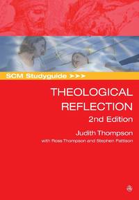 SCM Studyguide: Theological Reflection, 2nd Edition