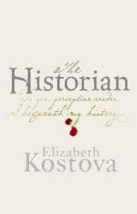 The Historian by Elizabeth Kostova - 2005-05-05