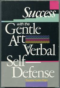 Success with the Gentle Art of Verbal Self-Defense