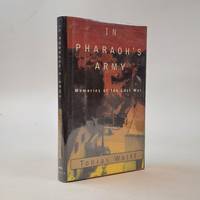 IN PHARAOH'S ARMY: MEMORIES OF THE LOST WAR [Signed]