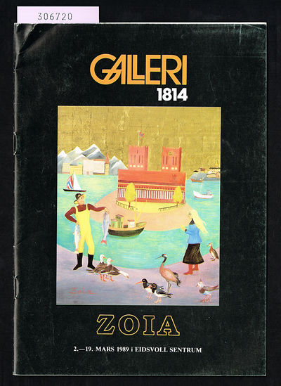 Zoia. Galleri 1814. 2.-19. mars 1989 i Eidsvoll…