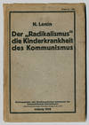 DER "RADIKALISMUS": DIE KINDERKRANKHEIT DES KOMMUNISMUS