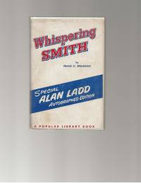 Whispering Smith by Spearman, Frank H - 1949