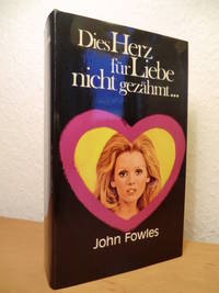 image of Dies Herz für Liebe nicht gezähmt...