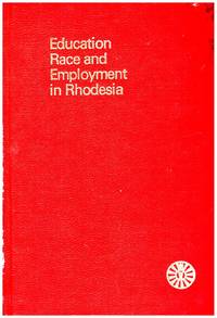 image of EDUCATION, RACE AND EMPLOYMENT IN RHODESIA