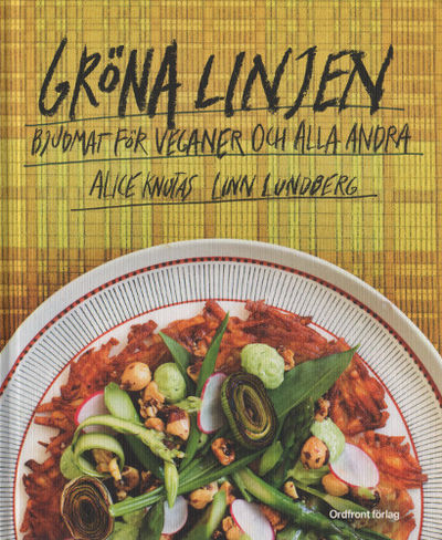 GRÖNA LINJEN. Bjudmat för veganer och alla andra.