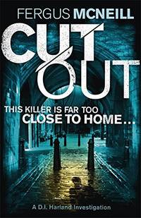 Cut Out: A gripping thriller about a neighbour who goes too far ...: 3 (DI Harland)