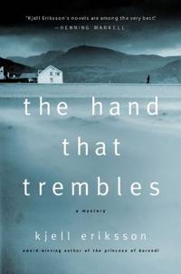 The Hand That Trembles de Kjell Eriksson - 2011