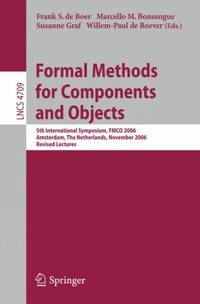 Formal Methods for Components and Objects : 5th International Symposium, FMCO 2006, Amsterdam,...
