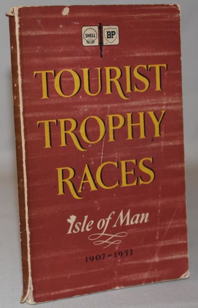 Tourist Trophy Races - Isle Of Man 1907-1953.